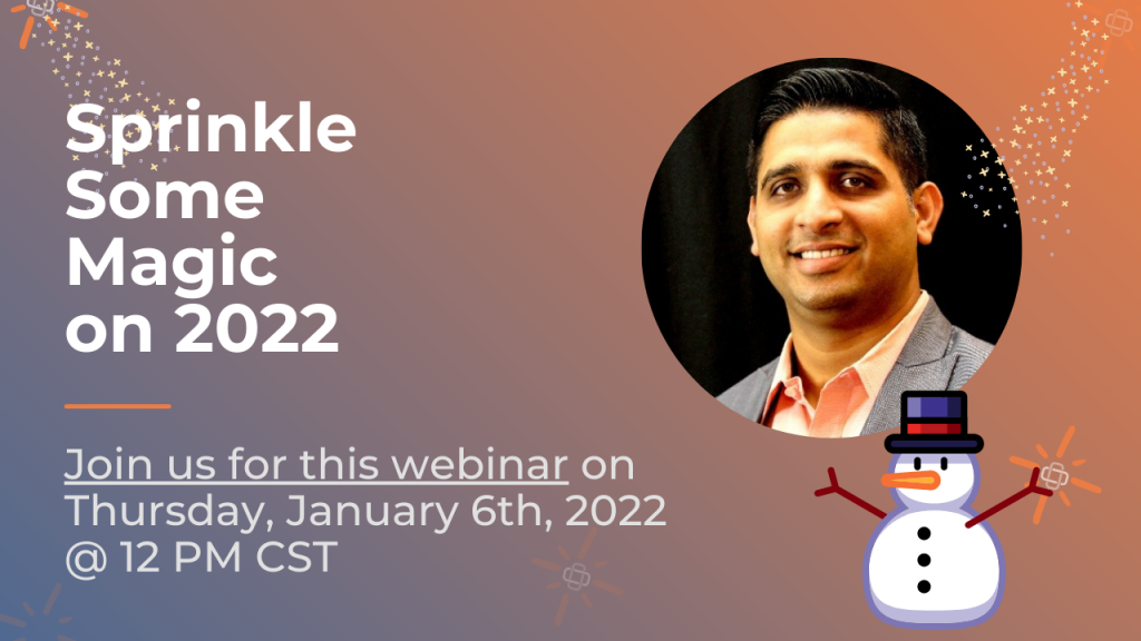 , {Webinar} Sprinkle Some Magic on 2022 ☃️